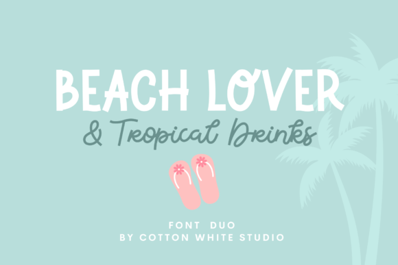Beach Lover Tropical Drinks Duo: A Font Pairing for Playful Designs