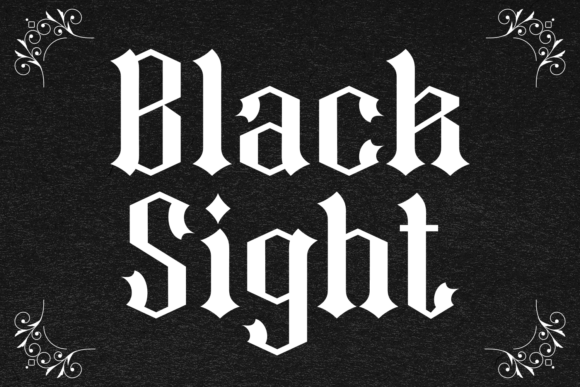 Black Sight: A Font with Gothic Roots and Modern Purpose