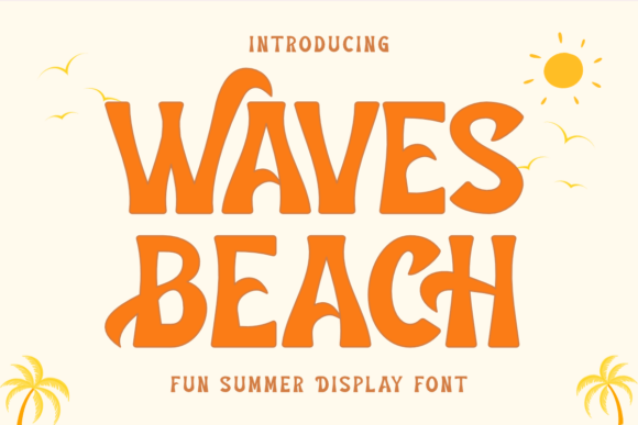 Waves Beach: Your Go-To Fun Summer Display Font